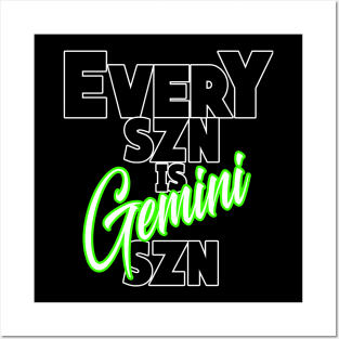 Every SZN Is Gemini SZN Posters and Art